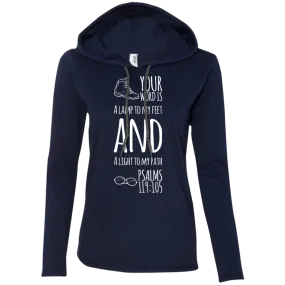 Bible Verse Ladies' Long Sleeve T-Shirt Hoodie - Your Word Is Light To My Path ~Psalm 119:105~ Design 20 (White Font)