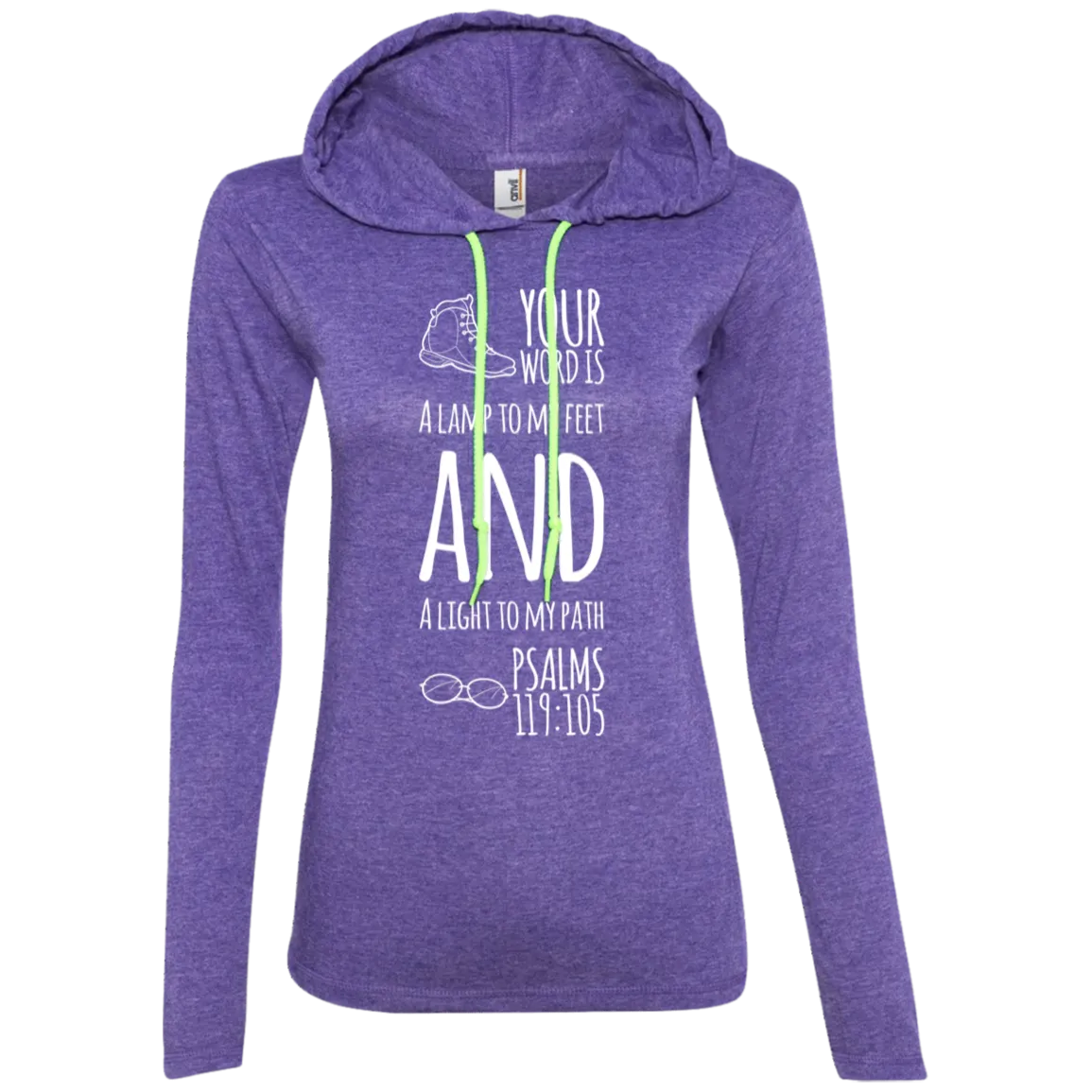 Bible Verse Ladies' Long Sleeve T-Shirt Hoodie - Your Word Is Light To My Path ~Psalm 119:105~ Design 20 (White Font)