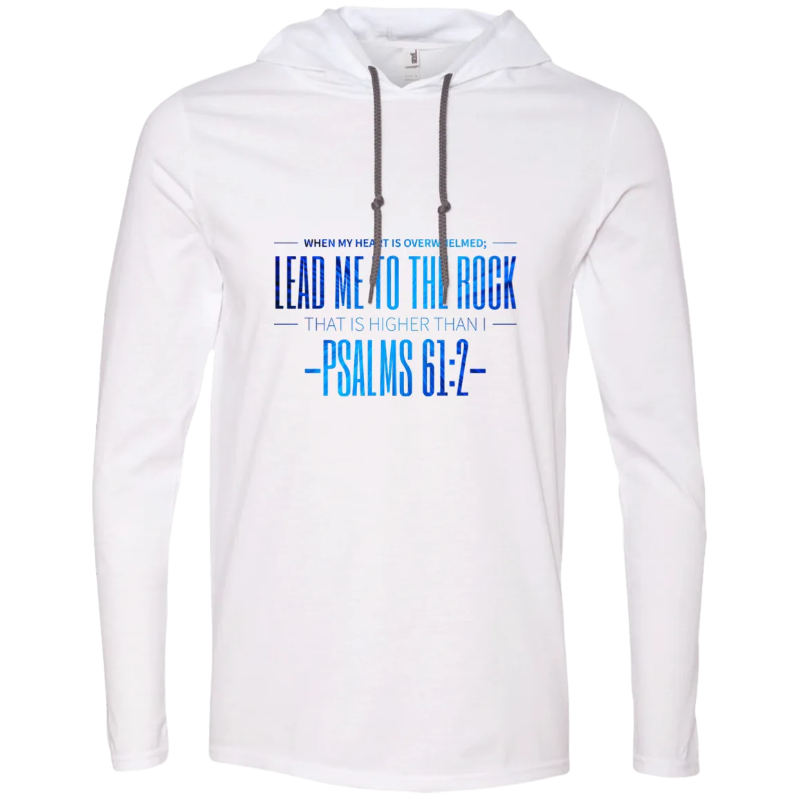 Bible Verse Men Long Sleeve T-Shirt Hoodie - Lead Me To The Rock That Is Higher Than I ~Psalm 61:2~ Design 4