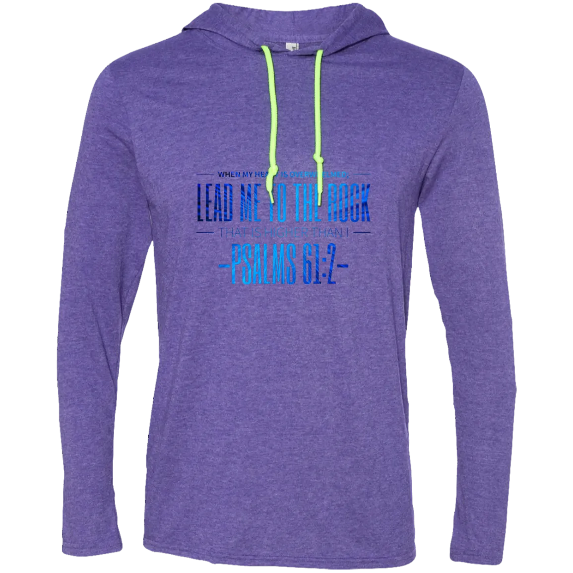 Bible Verse Men Long Sleeve T-Shirt Hoodie - Lead Me To The Rock That Is Higher Than I ~Psalm 61:2~ Design 4