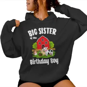 Big Sister Of The Birthday Boy Farm Animal Bday Party Women Hoodie