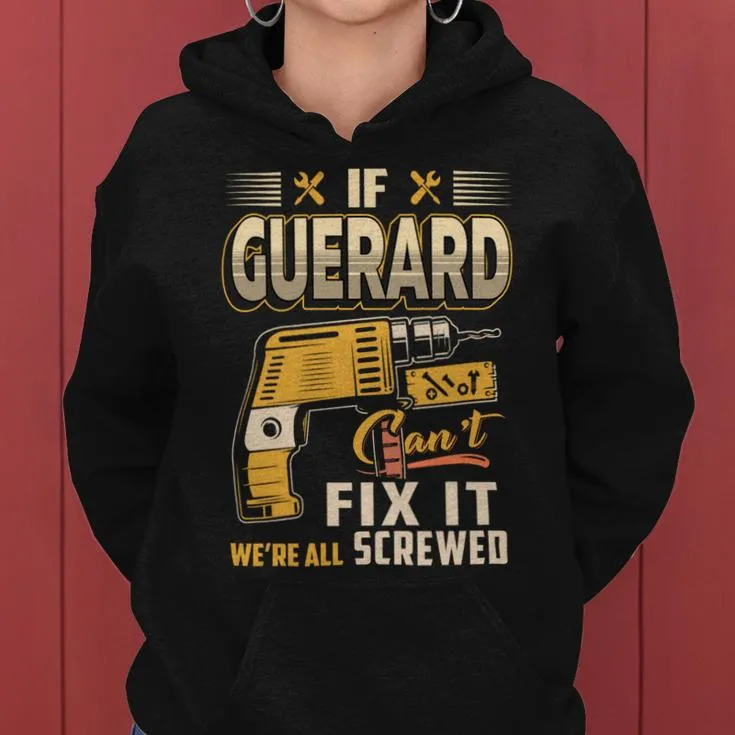 If Guerard Can't Fix It We're All Screwed Women Hoodie