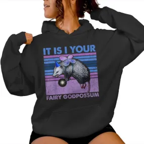 It Is I Your Fairy Godpossum Retro Opossum Lover Women Women Hoodie