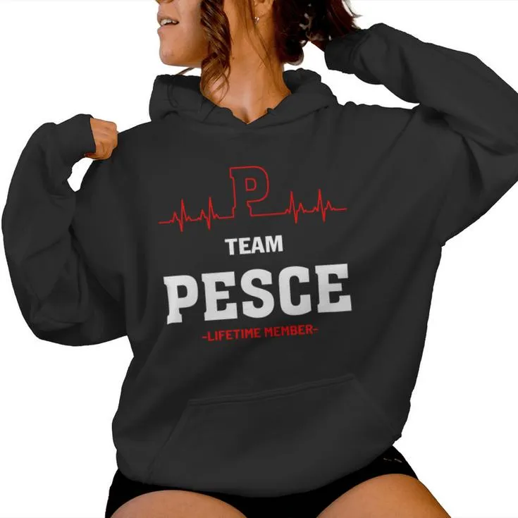 Team Pesce Lifetime Member Pesce Last Name Women Hoodie